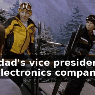 His dad's vice president of an electronics company.