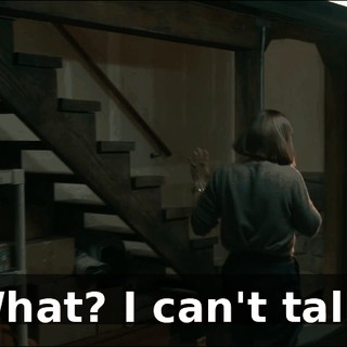 What? I can't talk.