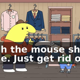 ditch the mouse shirt, dude. Just get rid of it.