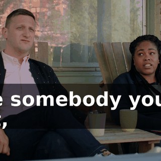 like somebody you're not,