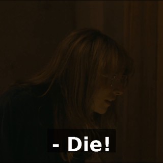 - Die!