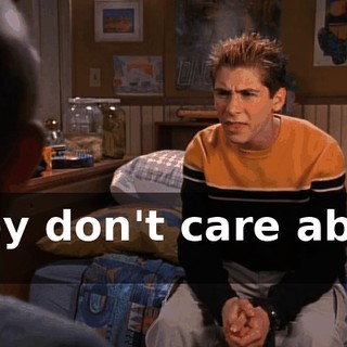 They don't care about us,
