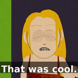 That was cool.
