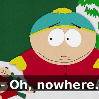 - Oh, nowhere.