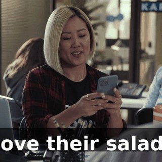 I love their salads.