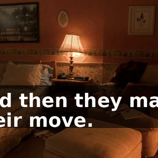 And then they made their move.