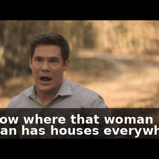 - I know where that woman lives! - Rehan has houses everywhere.