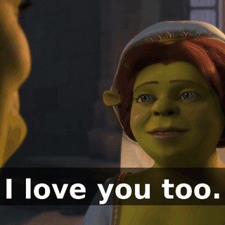 I love you too.