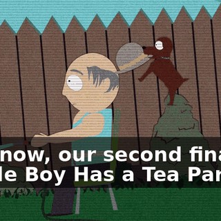 And now, our second finalist, "Little Boy Has a Tea Party."
