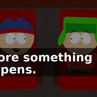 before something bad happens.