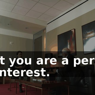 that you are a person of interest.