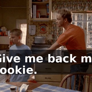 Give me back my cookie.