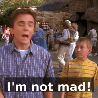 I'm not mad!