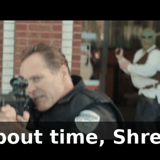 About time, Shrek.