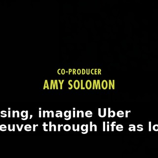 ♪ Amusing, imagine Uber maneuver through life as losers ♪