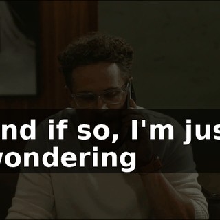 And if so, I'm just wondering