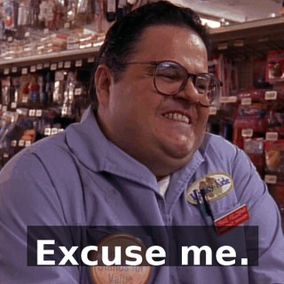Excuse me.