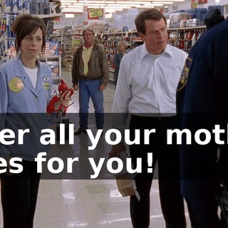 After all your mother does for you!
