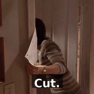 Cut.