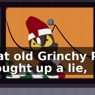 That old Grinchy Poo thought up a lie,