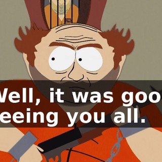 Well, it was good seeing you all.