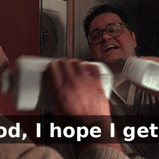 ♪ God, I hope I get it ♪