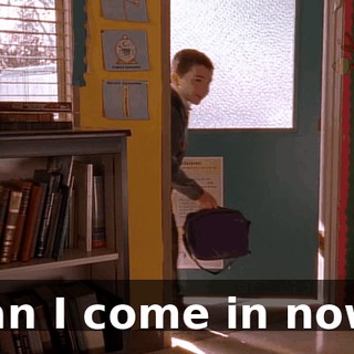 Can I come in now?