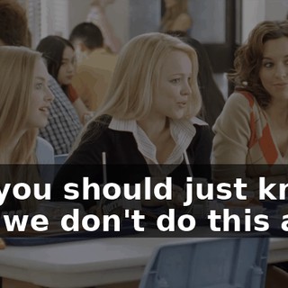 OK, you should just know that we don't do this a lot,