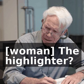 [woman] The highlighter?