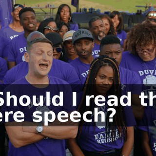 - Should I read this here speech?
