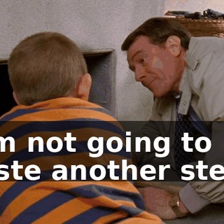 I am not going to waste another steak.