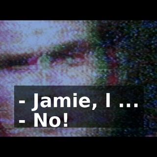 - Jamie, l ... - No!