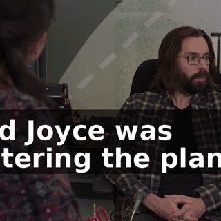 And Joyce was watering the plants.