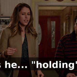 Is he... "holding"?