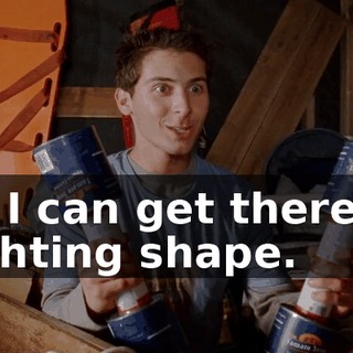 so I can get there in fighting shape.