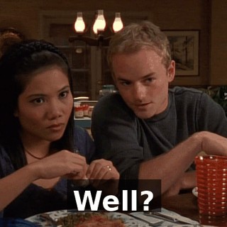 Well?