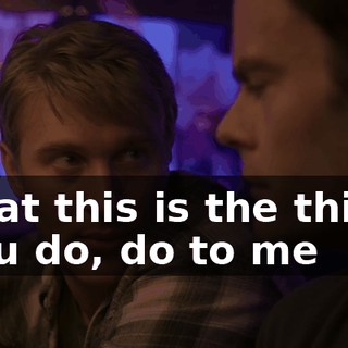 ♪ That this is the thing you do, do to me ♪