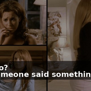- Hello? - If someone said something bad
