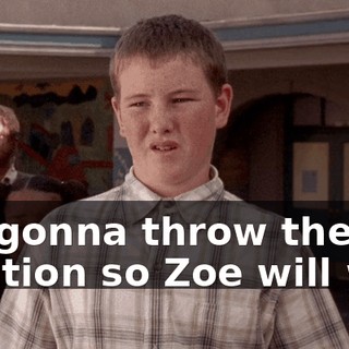 I'm gonna throw the election so Zoe will win.