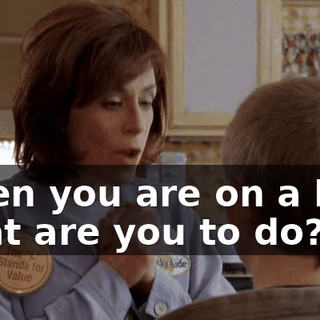 When you are on a bus, what are you to do?