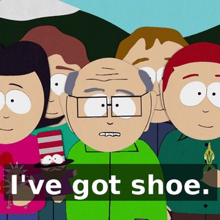 I've got shoe.