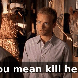 You mean kill her?
