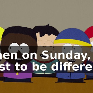 ♪ Then on Sunday, just to be different ♪