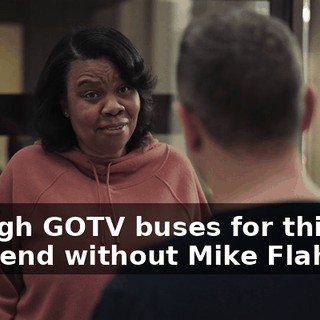 enough GOTV buses for this weekend without Mike Flaherty.