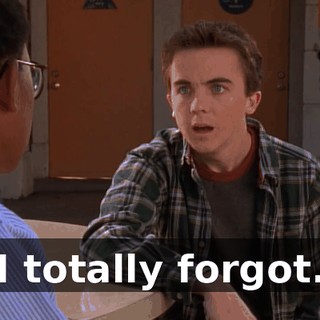 I totally forgot.