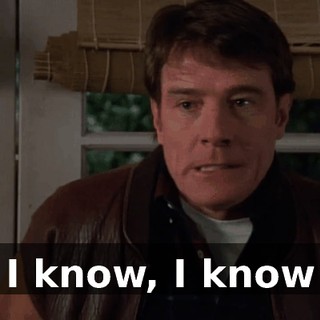 ♪ I know, I know ♪
