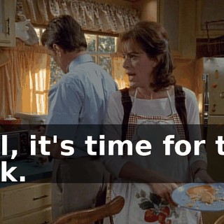 Hal, it's time for the talk.