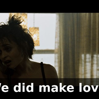 We did make love.