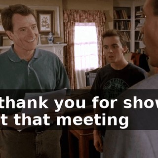 No, thank you for showing up at that meeting