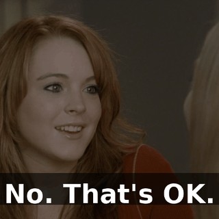 No. That's OK.